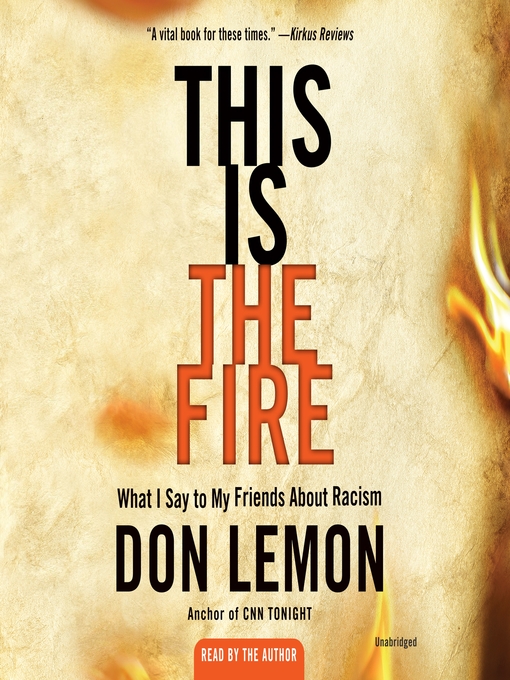 Title details for This Is the Fire by Don Lemon - Wait list